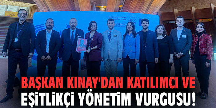 Başkan Kınay, Strazburg’da Demokrasi Vurgusu Yaptı
