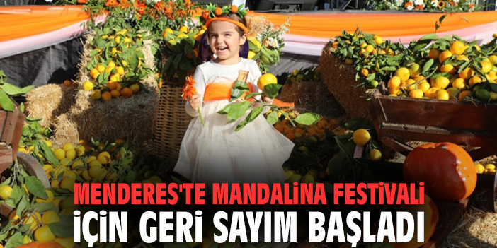 Mandalina Festivali Menderes’te Coşku Dolu Başlıyor!