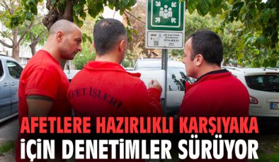 Karşıyaka’da Afet Güvenliği İçin Toplanma Alanları