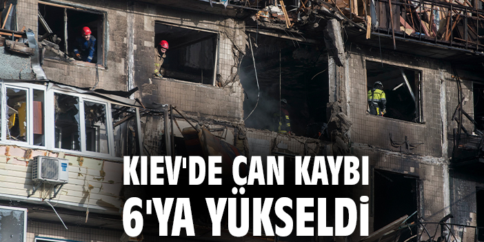 Kiev’deki Saldırılarda Can Kaybı 6’ya Yükseldi