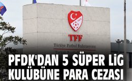 Süper Lig’de Cezalar Yağdı: Kulüplere Yüksek Tutarlar!