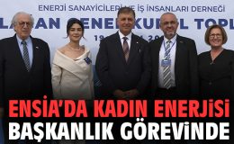 ENSİA’da Bayrak Değişimi: Elvan Aygün Anbar Dönemi