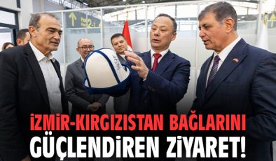 Kırgızistan ve İzmir’den Yeni İşbirliği Adımları!