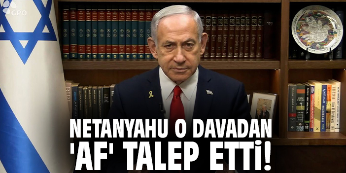 Netanyahu’dan Af Talebi: Siyasi Gerilim İniyor mu?