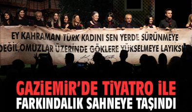 Gaziemir’de Tiyatro ile Farkındalık Yükseldi!