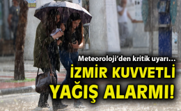 İzmir’de Kuvvetli Yağış Uyarısı: Dikkat!