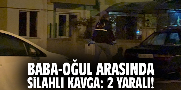 Baba ve Oğul Arasında Bıçaklı Kavga: 1 Yaralı