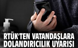 RTÜK’ten Dolandırıcılık Uyarısı: Dikkat!