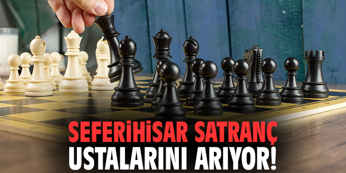 Seferihisar’da Minik Satranç Ustaları Aranıyor!