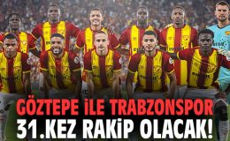 İzmir Derbisinde Göztepe ve Trabzonspor Kapışıyor!