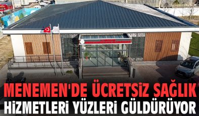 Menemen’de Ücretsiz Sağlık Hizmetleri Devam Ediyor