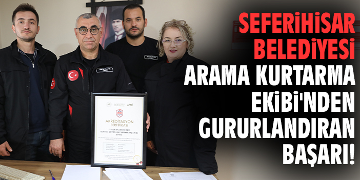 Seferihisar, AFAD Akreditasyonuyla Güçlendi!