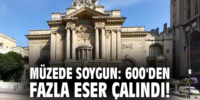 Bristol Müzesi’nden 600 Kültürel Eser Çalındı!