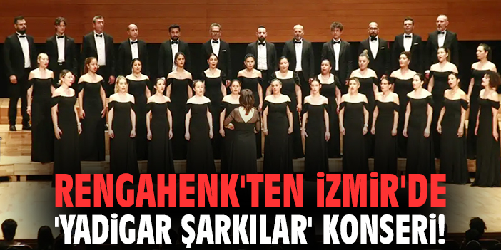 İzmir’de Unutulmaz Türk Müziği Konseri!