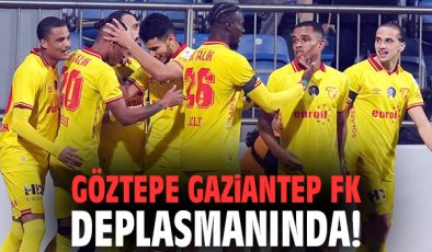 Göztepe, Gaziantep FK’ya Konuk Oluyor!