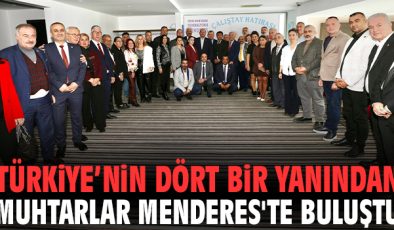 Muhtarlar Çalıştayı Menderes’te Başladı!