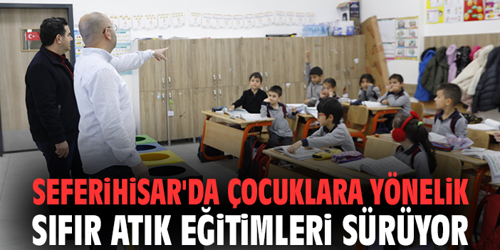 Seferihisar’da Sıfır Atık Bilinci Yaygınlaşıyor!