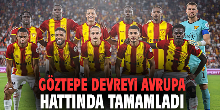 Göztepe’den Avrupa Hattına Çıkış Yılı!