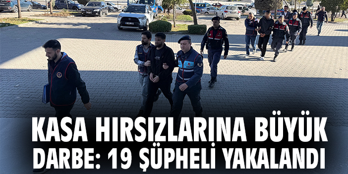 Dev Hırsızlık Çetesi Çökertildi: 19 Gözaltı!