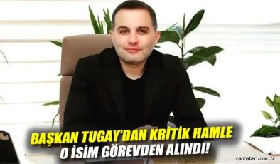 İzmir’de Başkan Tugay’dan Önemli Atama Değişikliği!