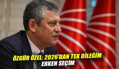 Özgür Özel: 2026’da Erken Seçim Şart!