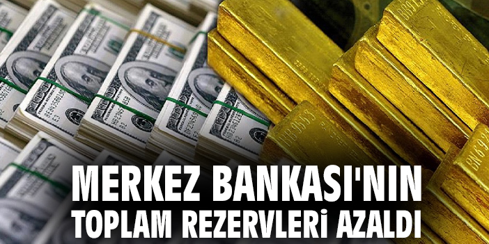 Merkez Bankası Rezervleri 4.8 Milyar Dola Düştü!