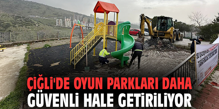 Çiğli’de Parklar Yenileniyor, Güvenli Oyun Alanları!