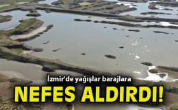 İzmir’de Barajlar Yükseliyor, Su Sorunu Yok!