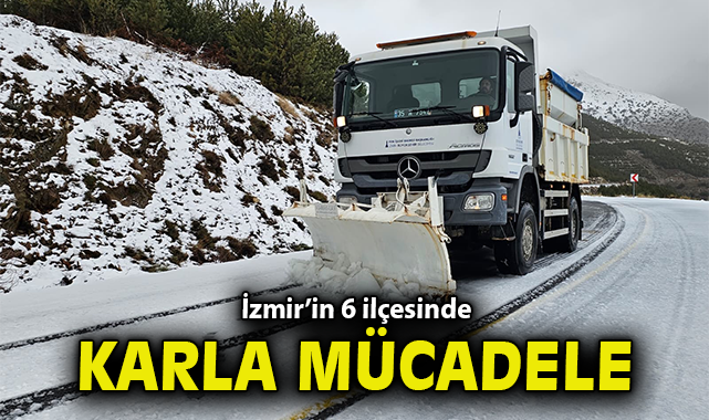 İzmir’de Karla Mücadele 7/24 Devam Ediyor!