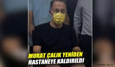 Cezaevindeki Başkan Çalık Yeniden Hastaneye Kaldırıldı!