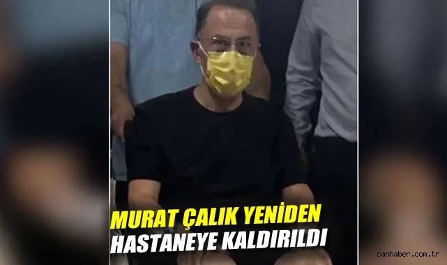 Cezaevindeki Başkan Çalık Yeniden Hastaneye Kaldırıldı!