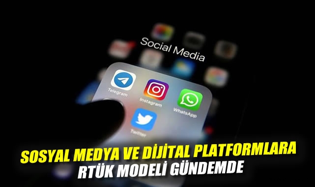 Sosyal Medyaya RTÜK Modeli Geliyor!