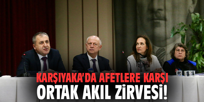 Karşıyaka’da Afet Hazırlıkları Toplantısı Gerçekleşti