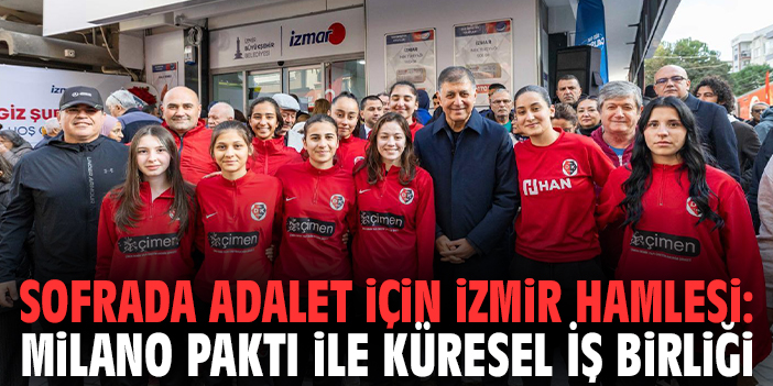 İzmir, Gıda Politikalarında Milano ile Anlaştı!