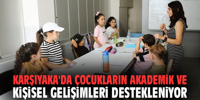 Karşıyaka’da Çocuklar İçin Yeni Dönem Kayıtları!