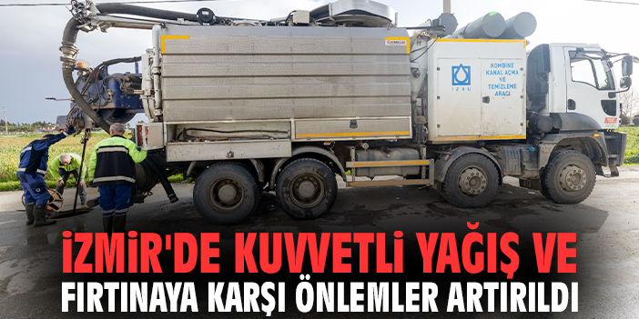 İzmir’de Fırtına Önlemleri: Tüm Birimler Teyakkuzda!