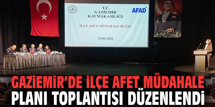 Gaziemir’de Afet Müdahale Planı Toplantısı Yapıldı