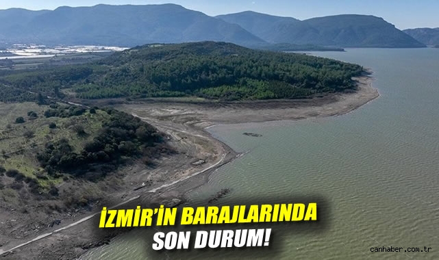 İzmir’de Baraj Doluluk Oranları Rekor Kırdı!
