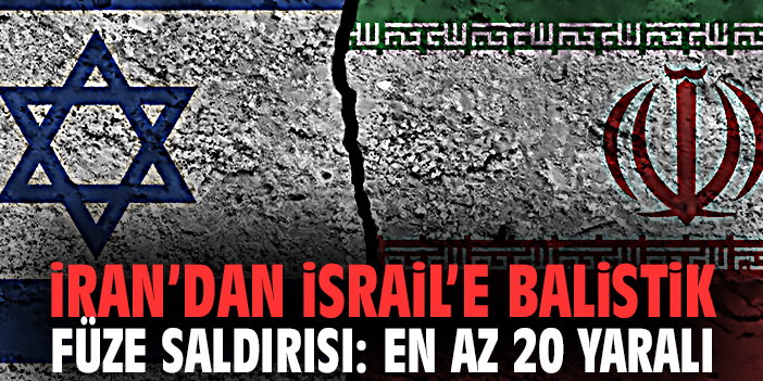 İran’ın Füze Saldırısı: İsrail’de Yaralılar Var