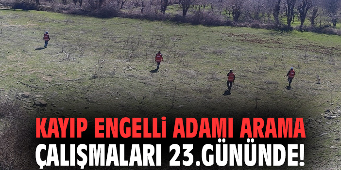 Kayıp Salih Ertaş için büyük arama çalışmaları sürüyor!