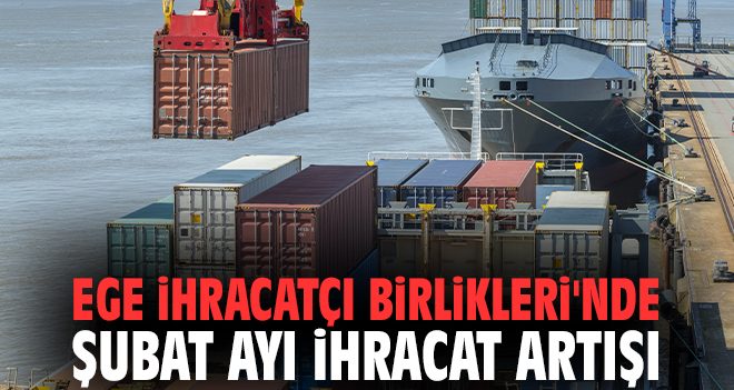 EİB İhracatı Şubat’ta Yüzde 4 Arttı!