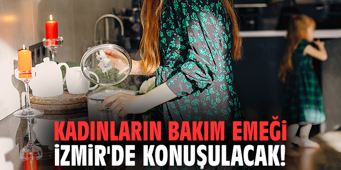 Kadınların Bakım Emeği: Eşitsizlikler ve Çözüm
