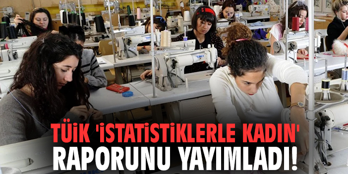 Kadın Nüfusu ve Yaşam Süresi İstatistikleri Açıklandı