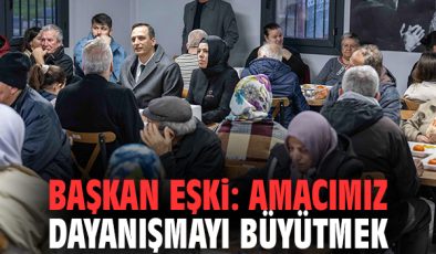 Başkan Eşki’den Ramazan Dayanışması