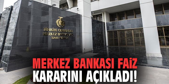 TCMB Faiz Kararını Açıkladı: Faiz Sabit Kalacak