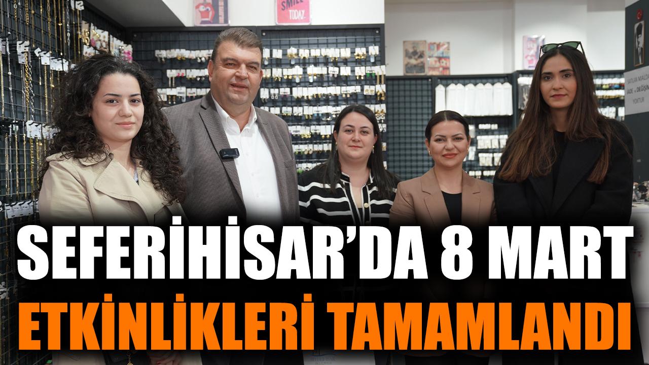 Seferihisar’da Kadınlar Günü’ne Özel Etkinlikler Düzenlendi